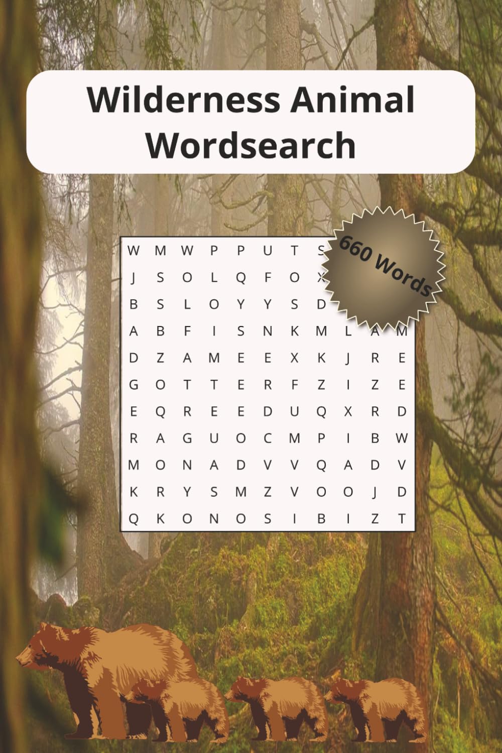 Wilderness Animal Wordsearch | 660 Words: Animal Easy to Read puzzles | 50+ Wordsearches | 6x9 | 110 Pages