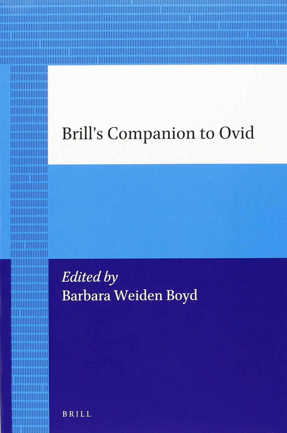 Brill's Companion to Ovid