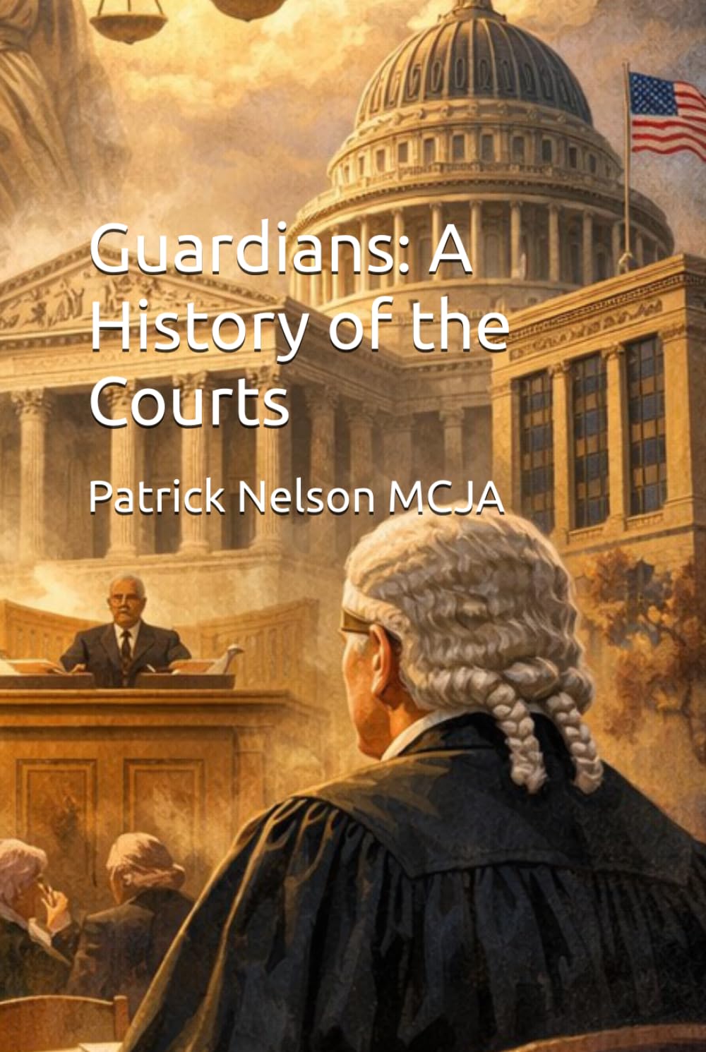 Guardians: A History of the Courts