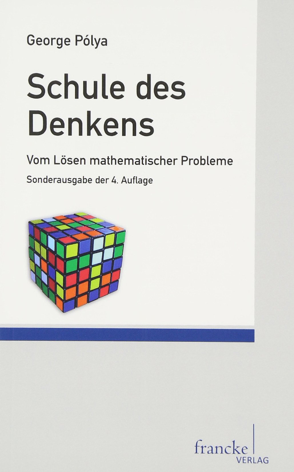 Schule des Denkens: Vom Lösen mathematischer Probleme