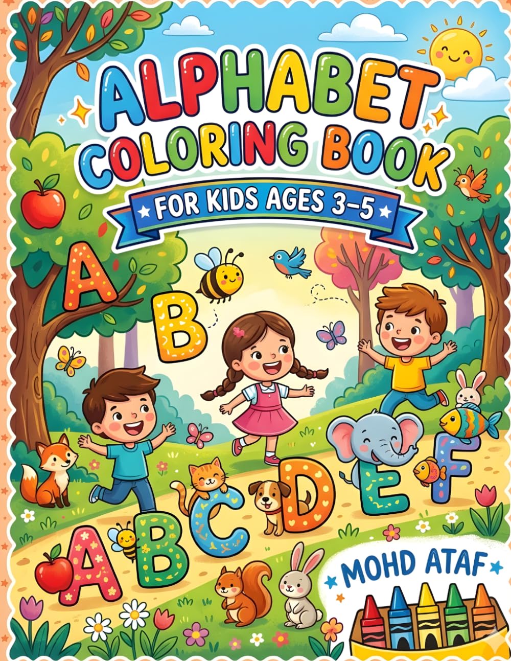 Alphabet Coloring Book for Kids Ages 3–5: Learn ABC Letters with Fun and Easy Coloring Pages | Preschool Workbook with Animals, Objects & Early Learning Activities for Toddlers