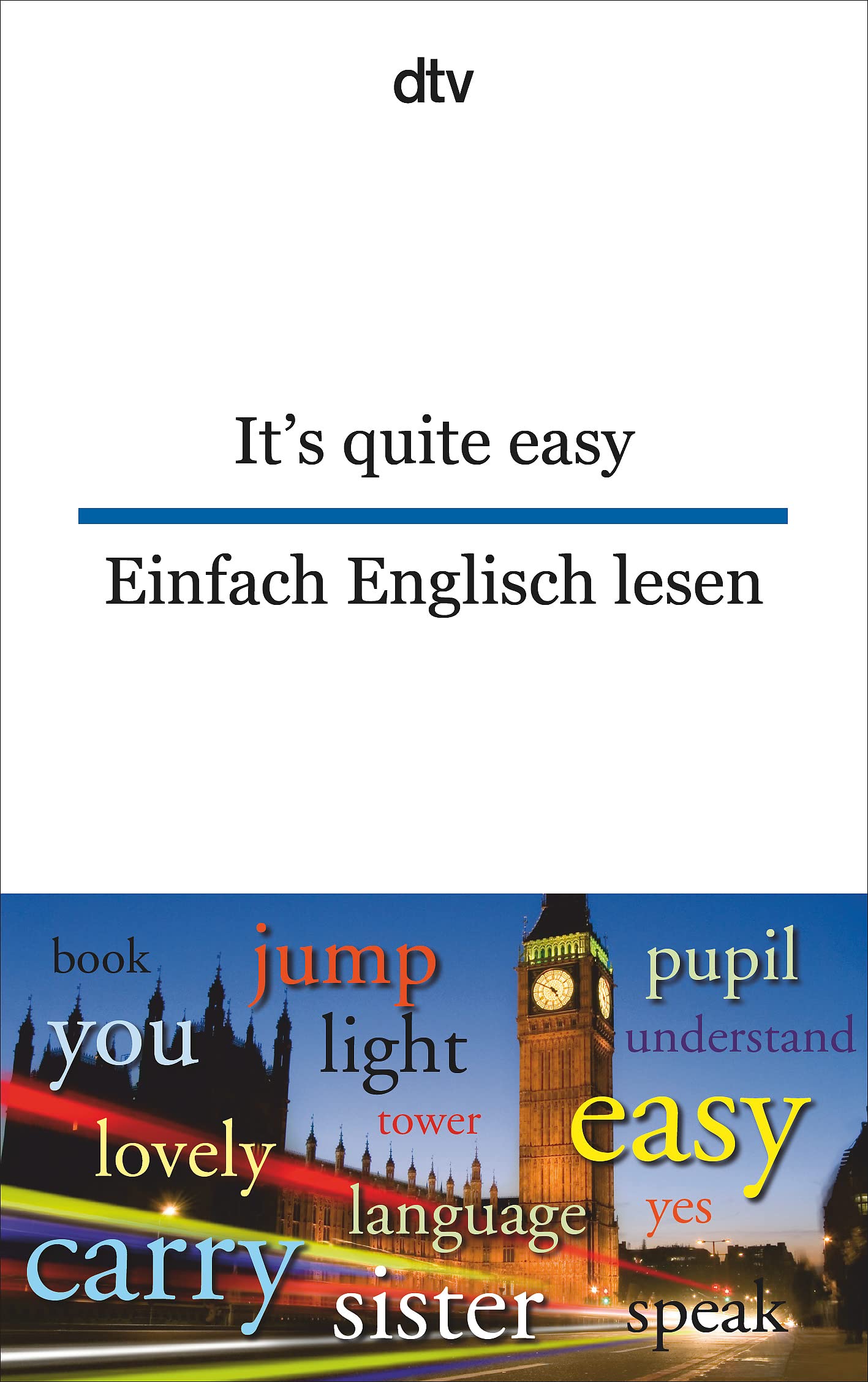 It's Quite Easy - Einfach Englisch Lesen: dtv zweisprachig für Einsteiger – Englisch