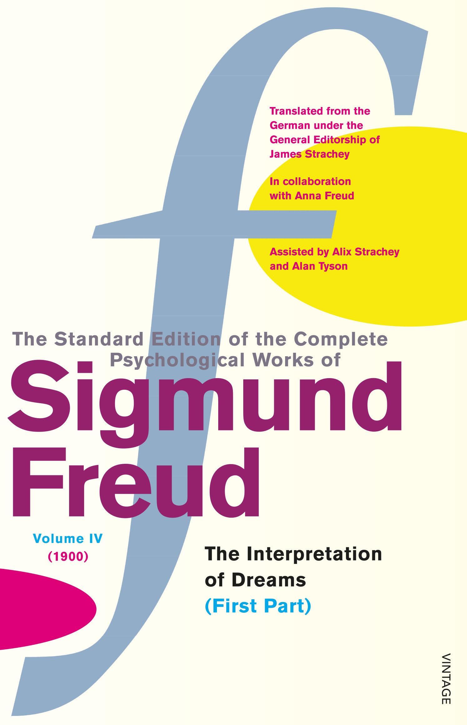 Buy The Complete Psychological Works of Sigmund Freud, Volume 4: The Interpretation of Dreams Part I (1900) — BookShops.in