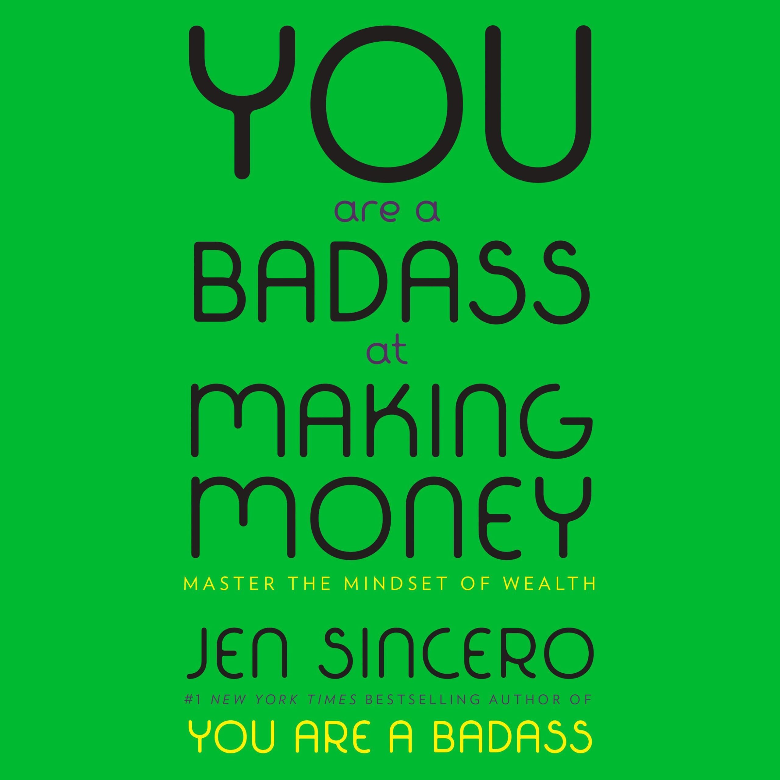 You Are a Badass at Making Money