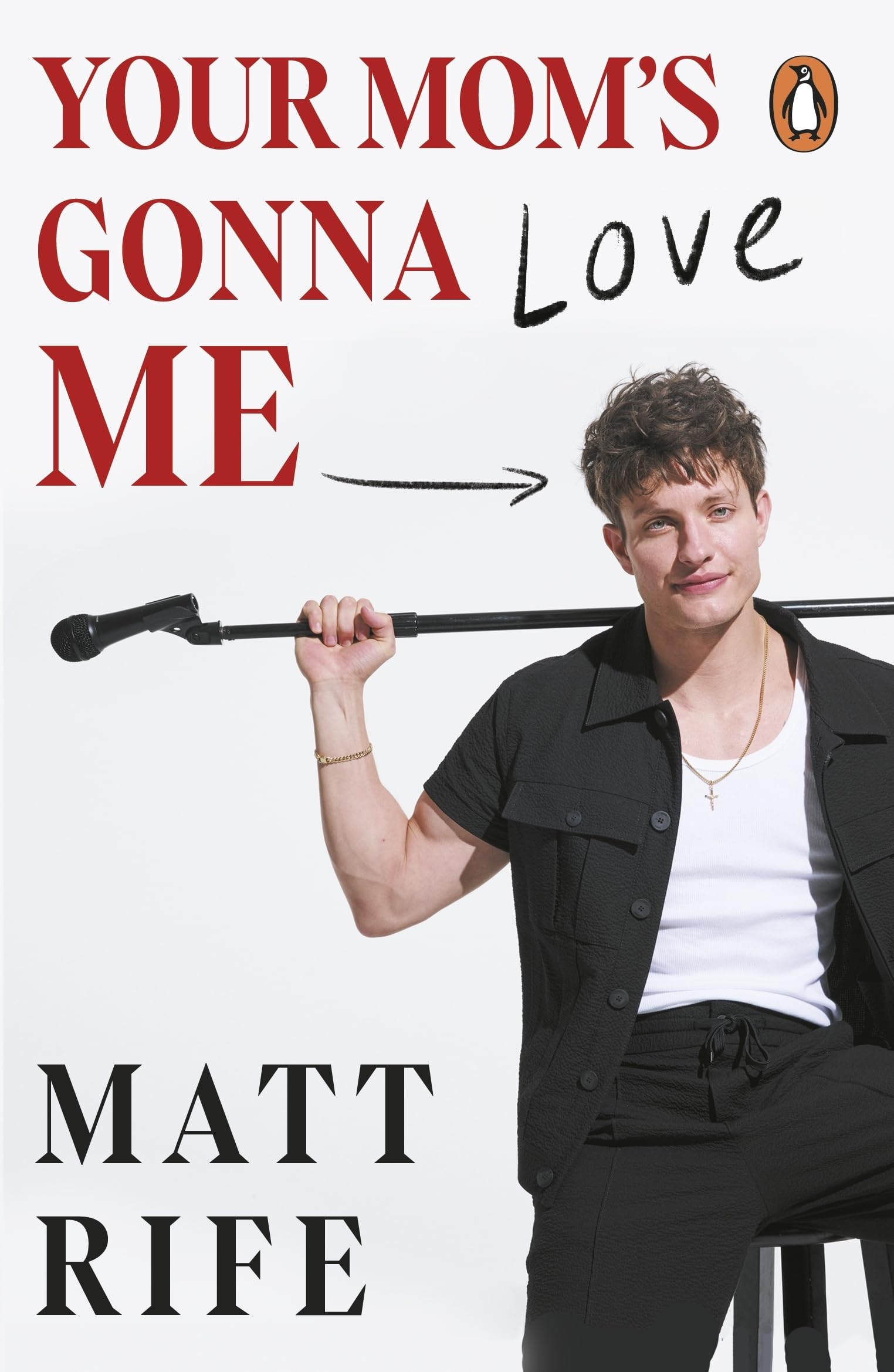 Your Mom’s Gonna Love Me by Matt Rife (Paperback Book)