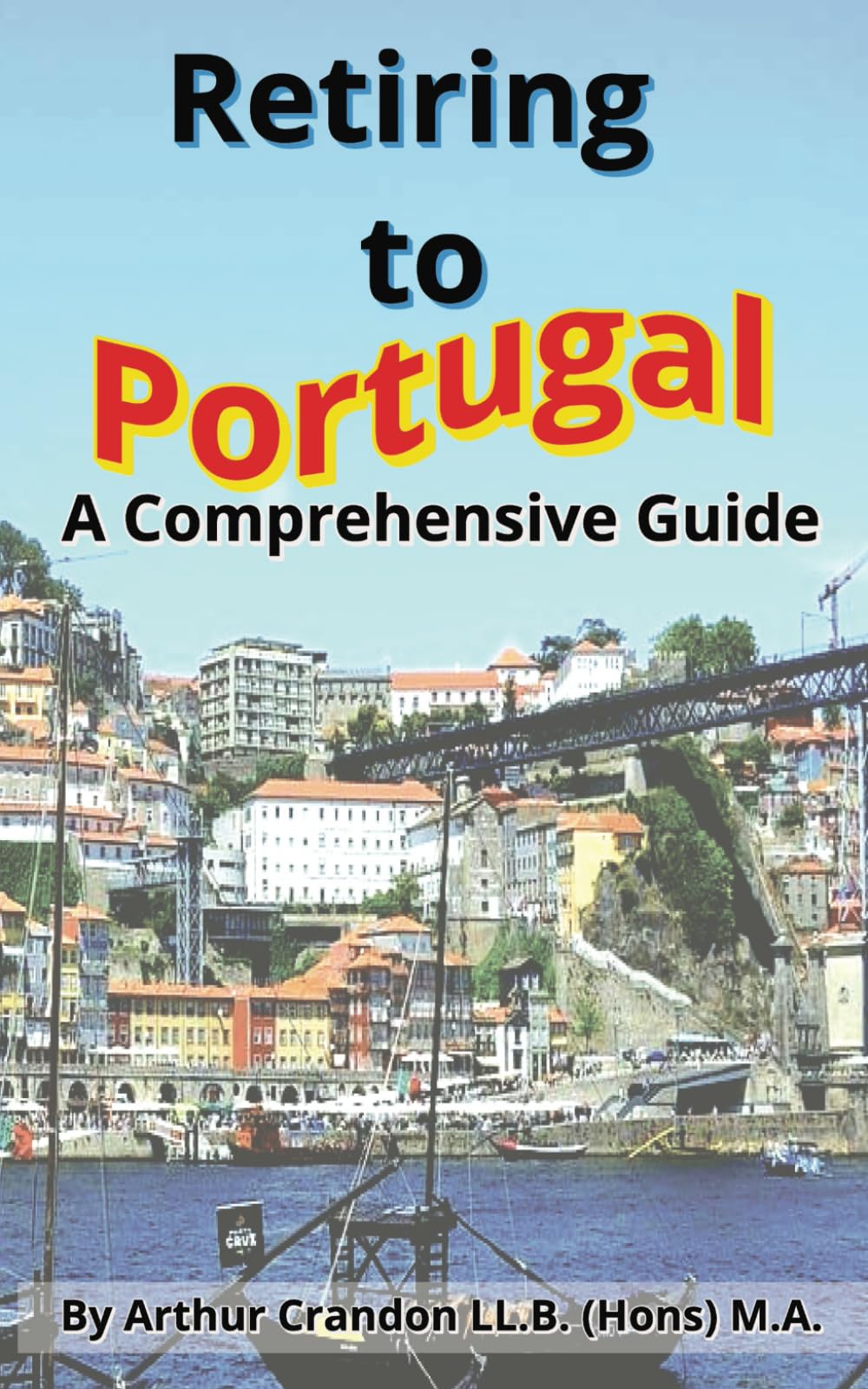 Retiring to Portugal: A Comprehensive Guide