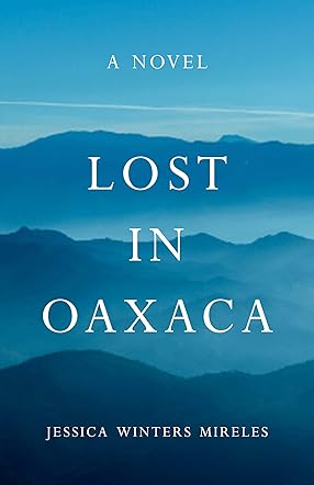 Lost in Oaxaca