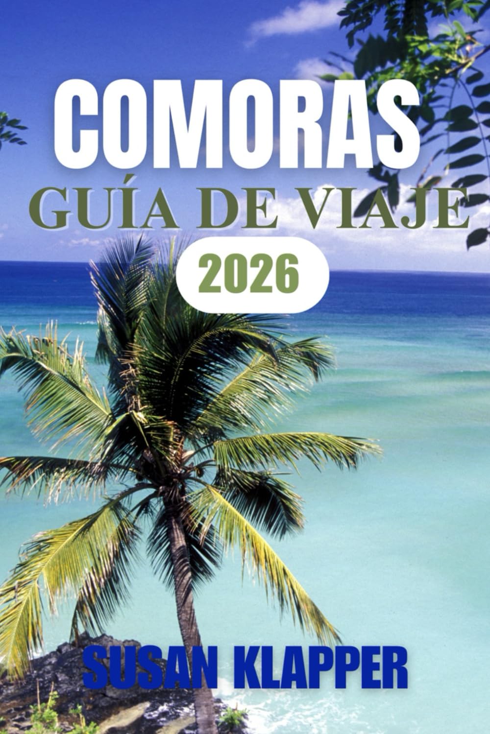 GUÍA DE VIAJE A LAS COMORAS 2026