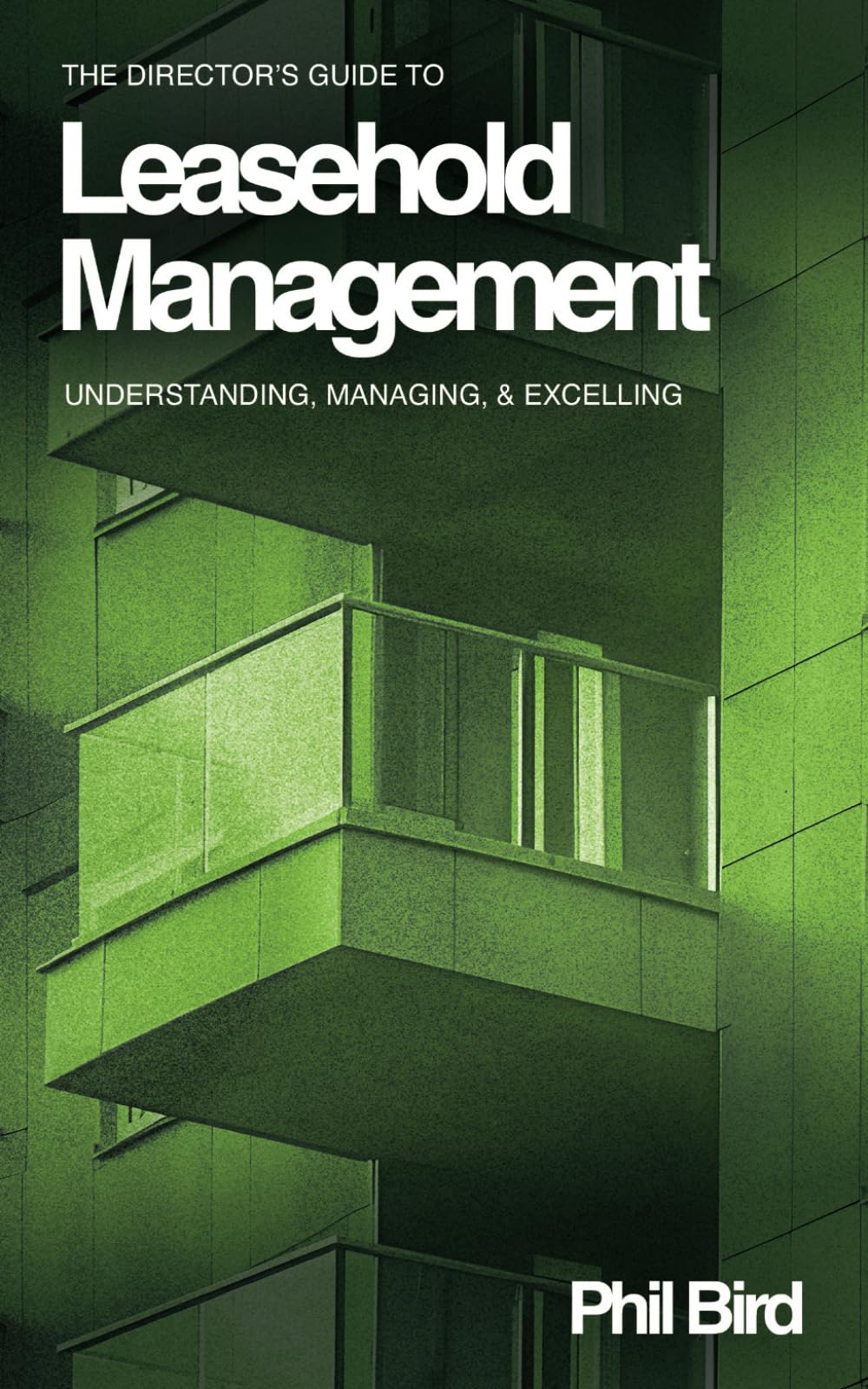 The Director’s Guide to Leasehold Management: Understanding, Managing, and Excelling