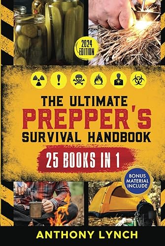 The Ultimate Prepper's Survival Handbook: Essential Strategies for Emergency Preparedness, Stockpiling Food and Life-Saving Supplies, Home-Defense Techniques &amp; More