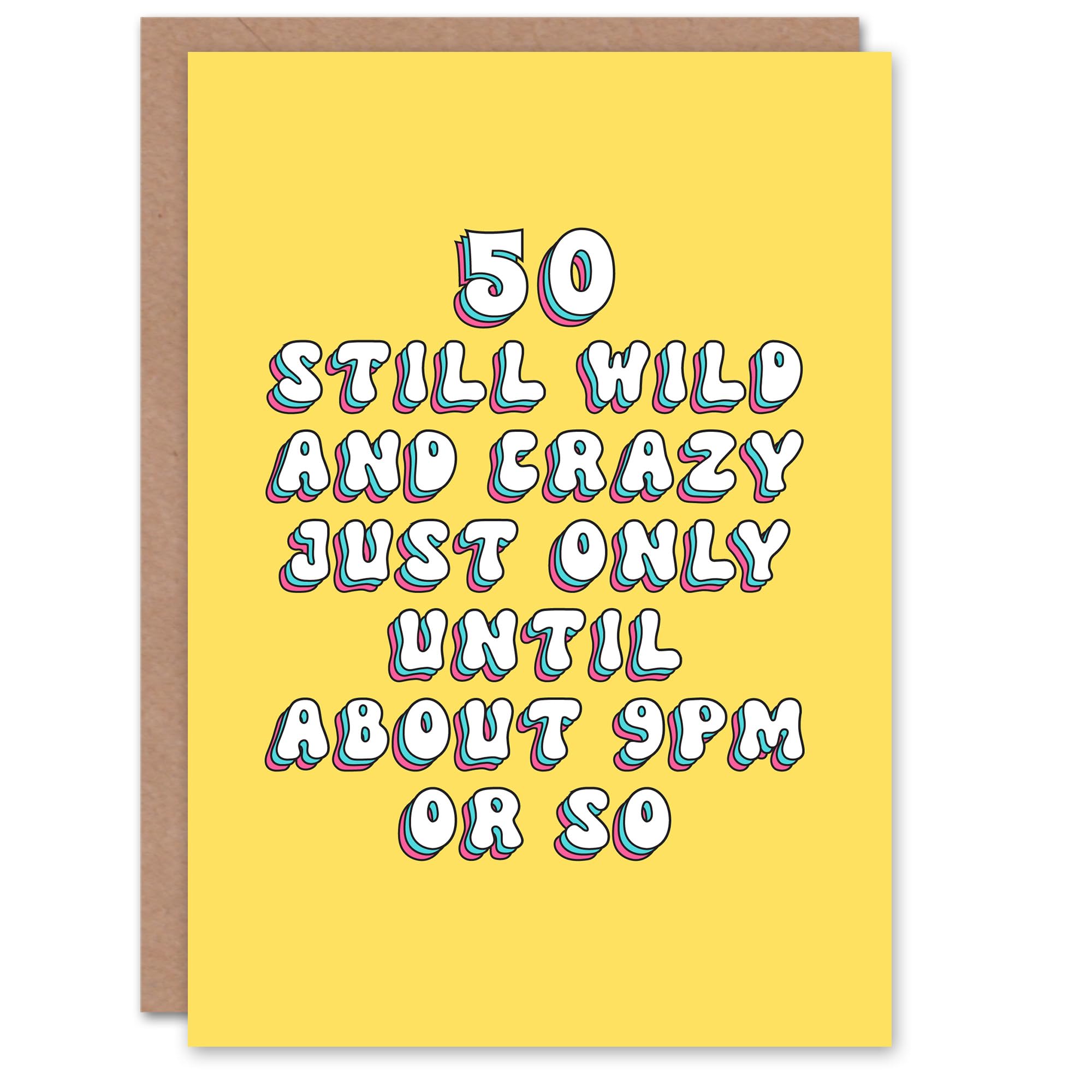 Artery8 50th Birthday Card Still Crazy Wild Age 50 Years Old Fun Funny Humour Joke For Her Gran Sister Niece Daughter Wife Woman Greeting Card