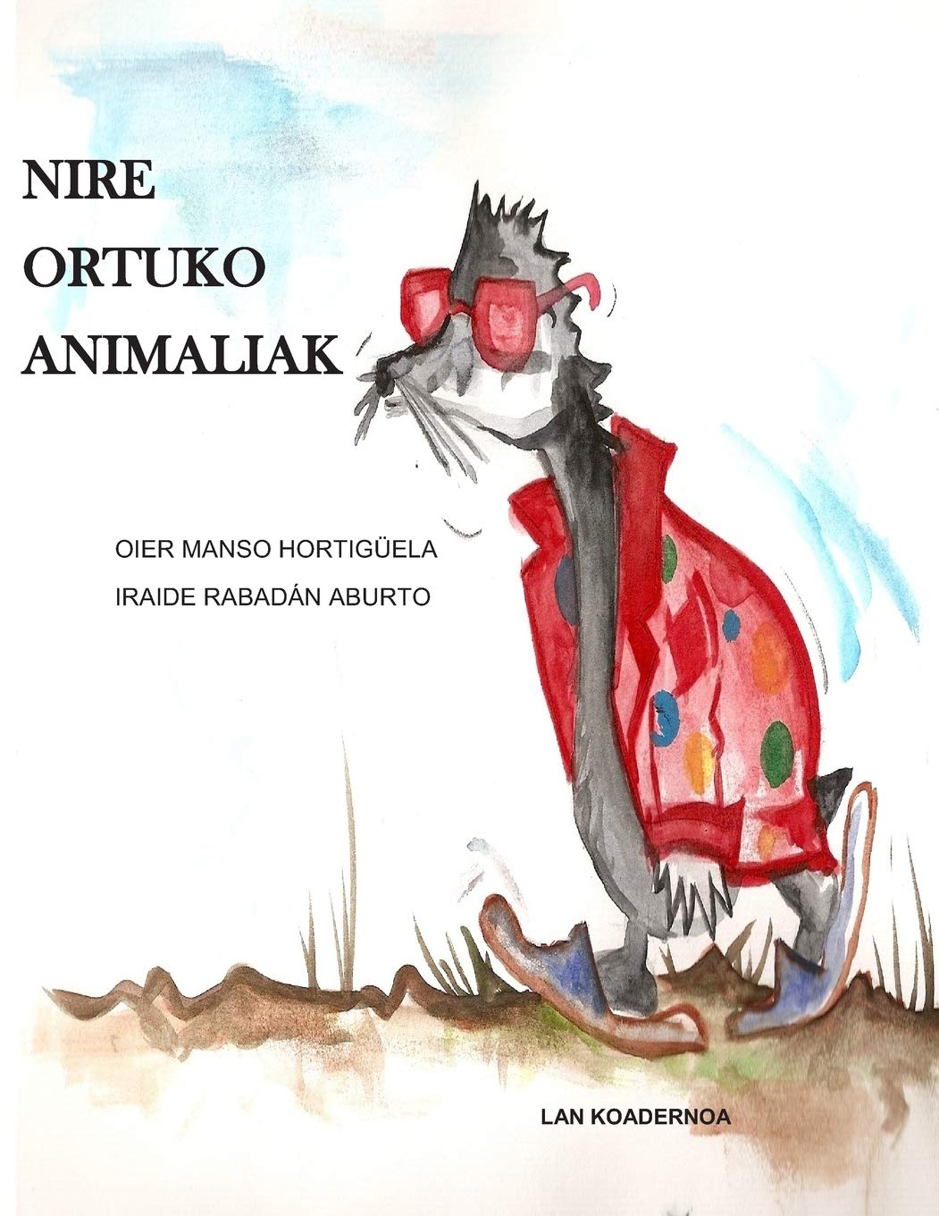 Nire Ortuko Animaliak: Lan Koadernoa