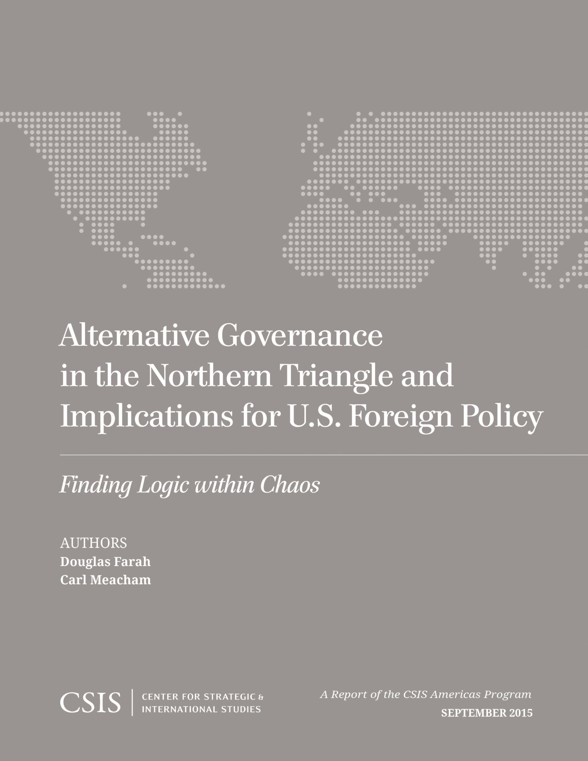 Buy Alternative Governance in the Northern Triangle and Implications for U.s. Foreign Policy: Finding Logic Within Chaos — BookShops.in