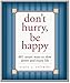 Produktbild Don't Hurry, Be Happy!: 650 Smart Ways to Slow Down and Enjoy Life (Beeson Pastoral Series)