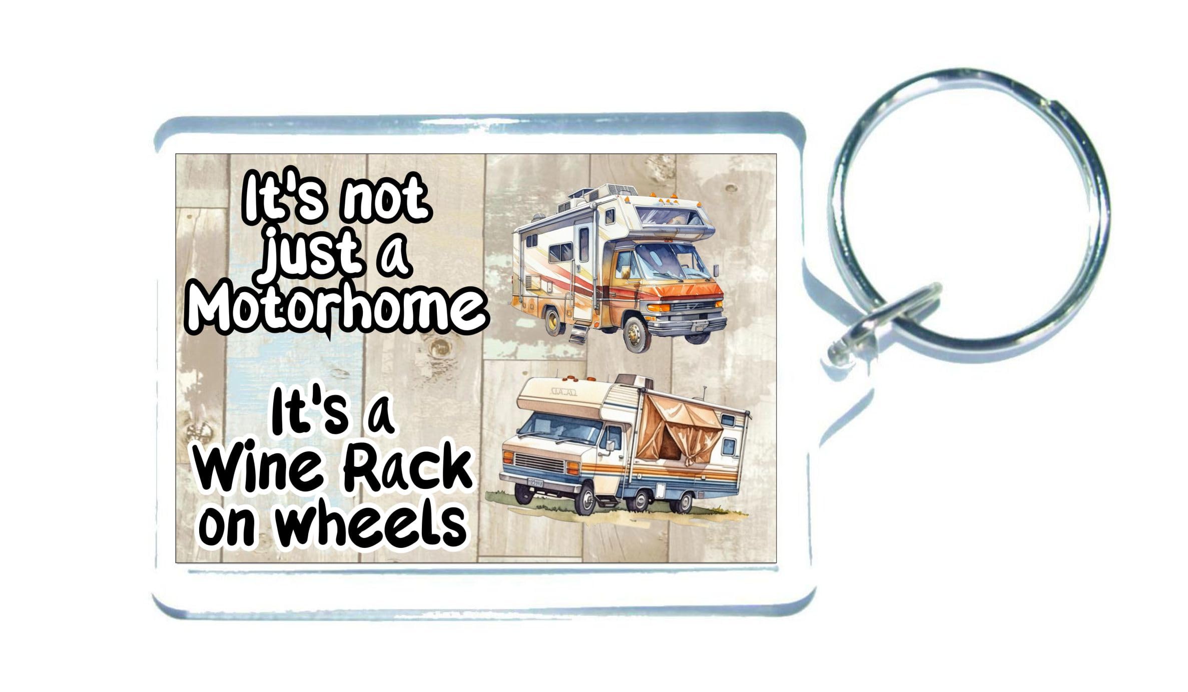 Decalarama Motorhome Keyring Gift – It's Not Just A Motorhome It's A Wine Rack On Wheels- Novelty Fun Holiday Present