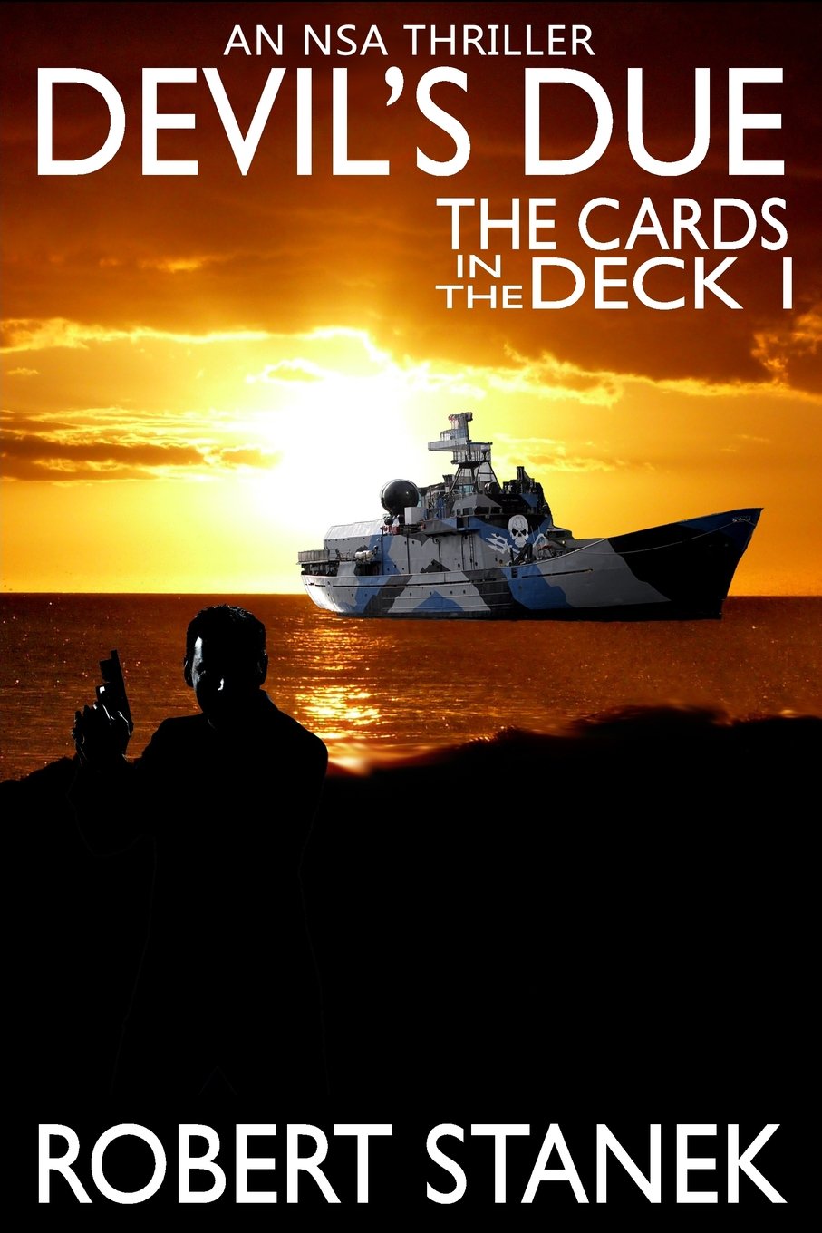 Devil's Due. The Cards in the Deck #1: An NSA Thriller (The Cards in the Deck Series)