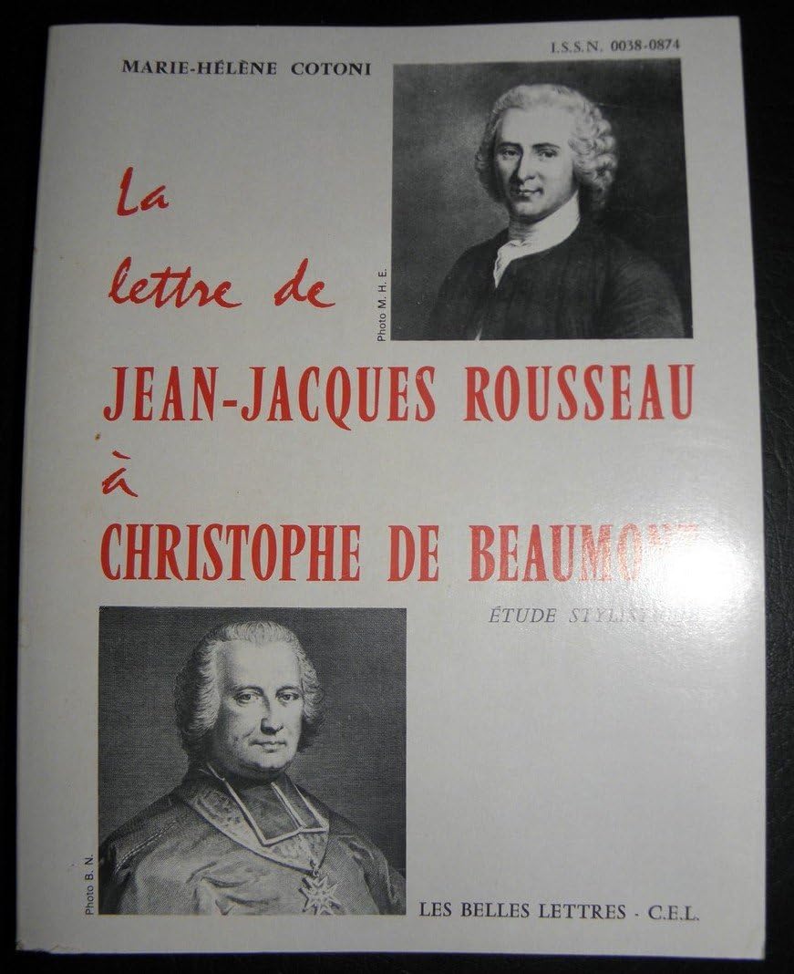 La lettre de Jean-Jacques Rousseau à Christophe de Beaumont: étude stylistique (Recherches)