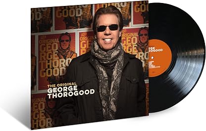 The Original George Thorogood [LP] por George Thorogood, capa do álbum