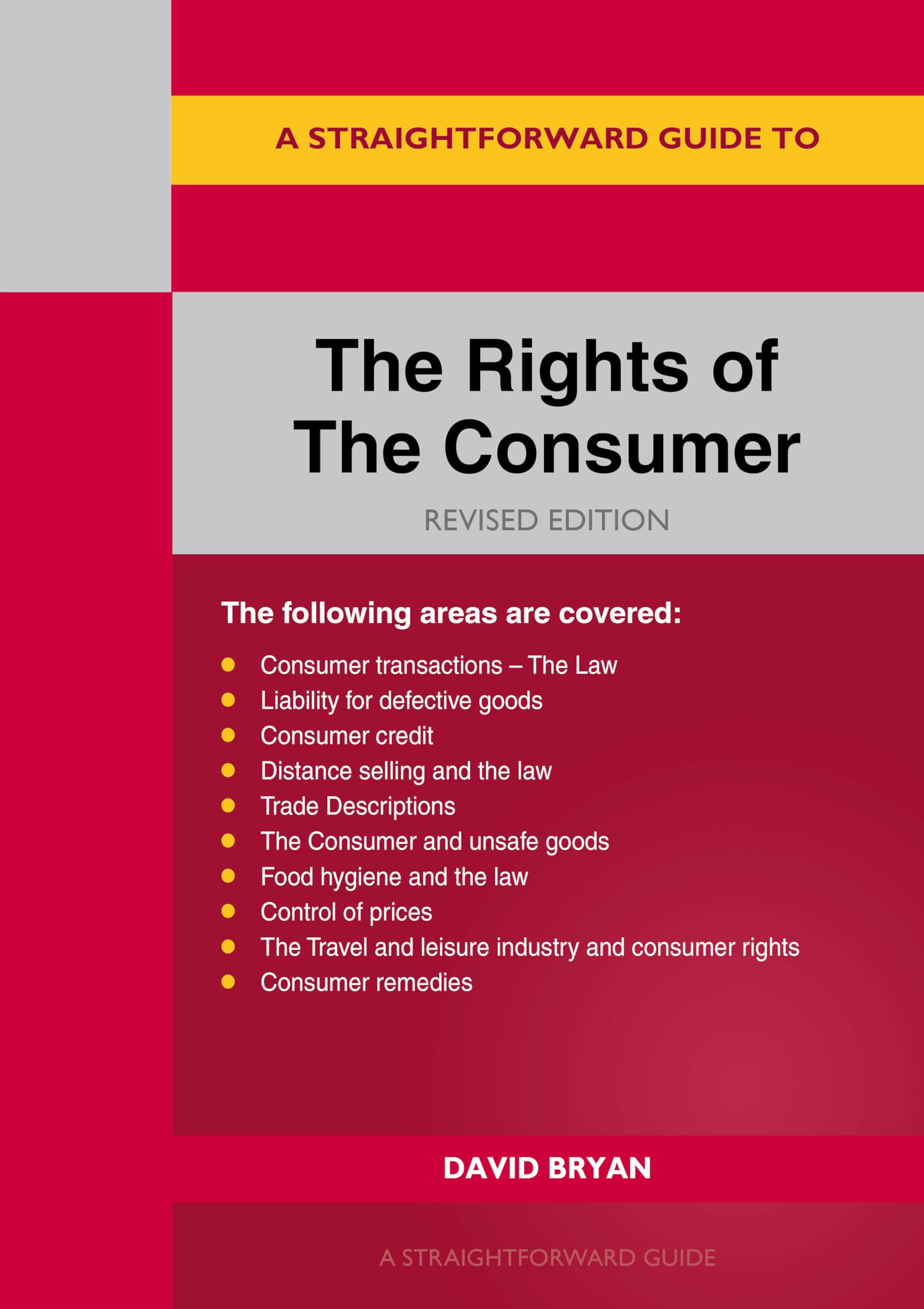 Straightforward Guide to the Rights of the Consumer, A