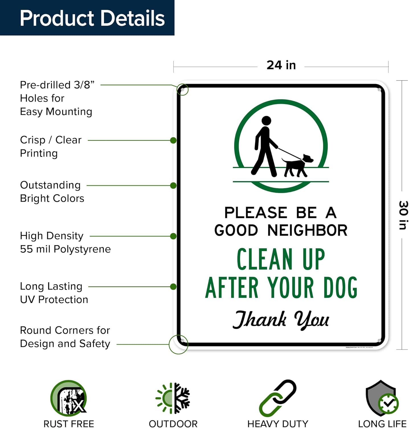 Please Be A Good Neighbor Clean Up After Your Dog Thank You Sign, (MS-2635) 24x30 Inches, 55 mil thick HDPS (high density polystyrene), Made in USA by My Sign Center
