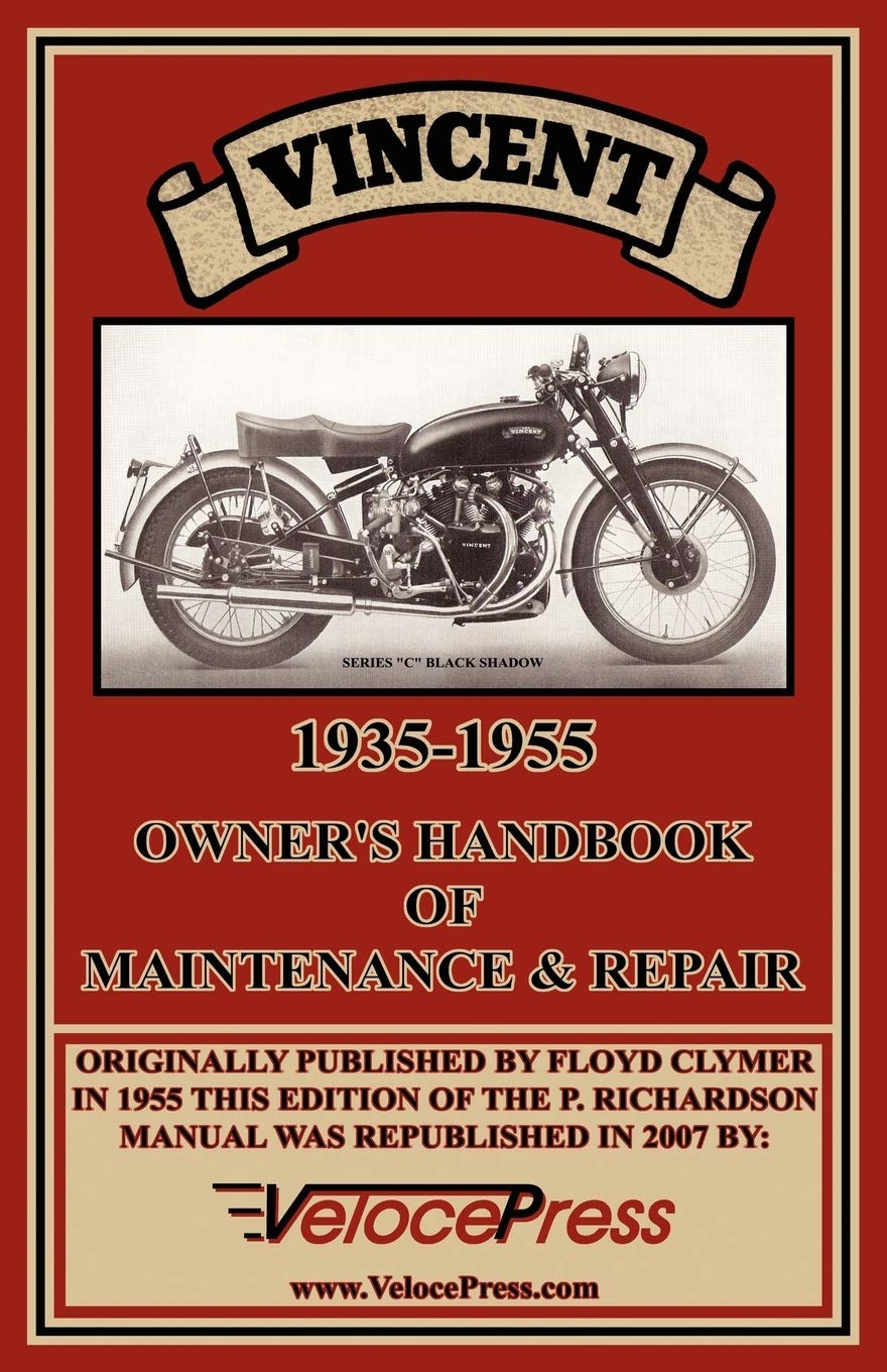 Vincent 1935-1955 Owner's Handbook of Maintenance & Repair      Paperback – August 1, 2007
