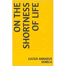 On the Shortness of Life