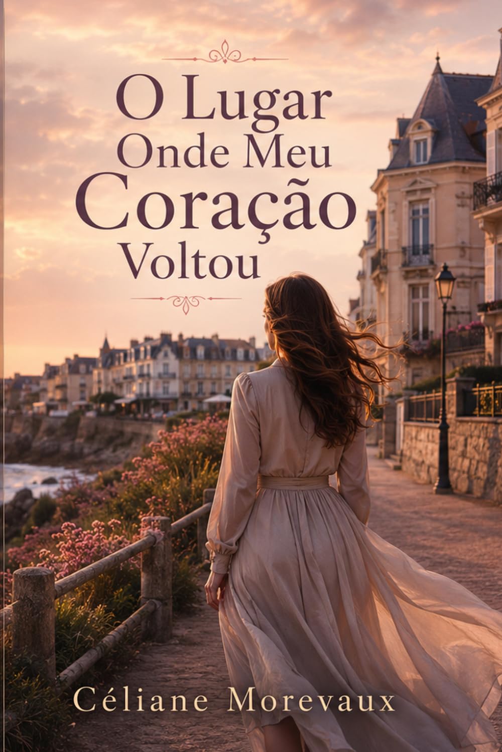O Lugar Onde Meu Coração Voltou