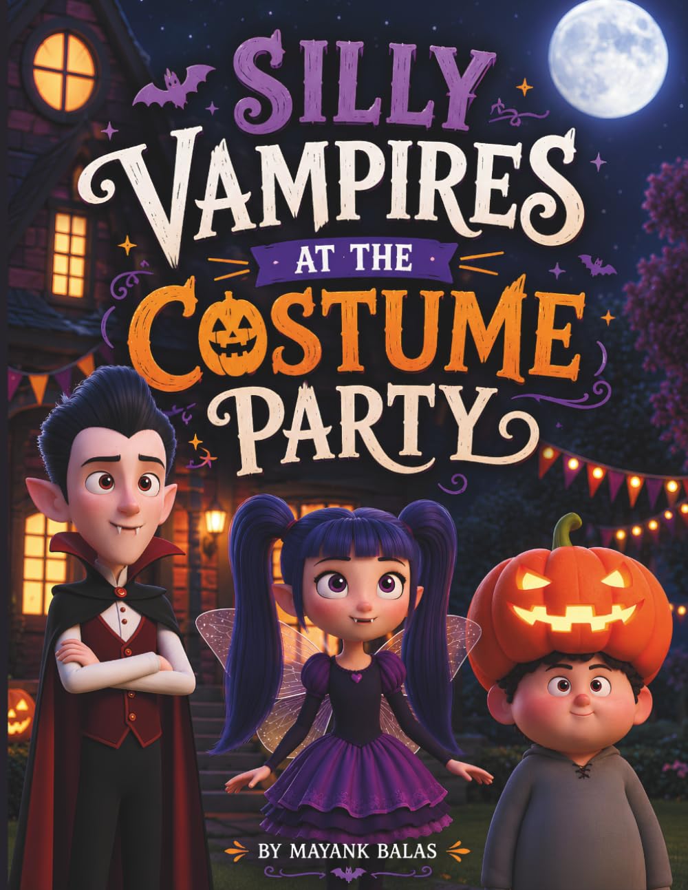 Silly Vampires at the Costume Party: A Hilarious Kids Book About Goofy Vampires Trying to Fit In for Kids Ages 4-9