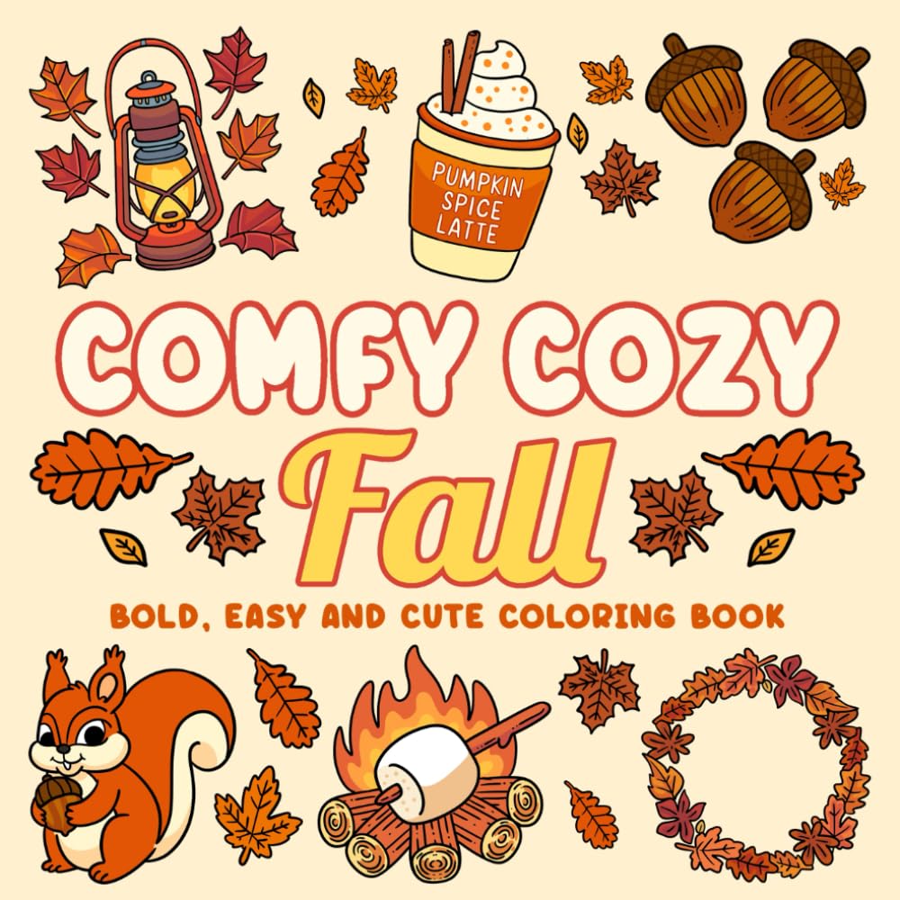 Comfy Cozy Fall: Bold and Easy Designs for Adults & Teens (Bold & Easy) (Bold, Easy & Cute Coloring Books)
