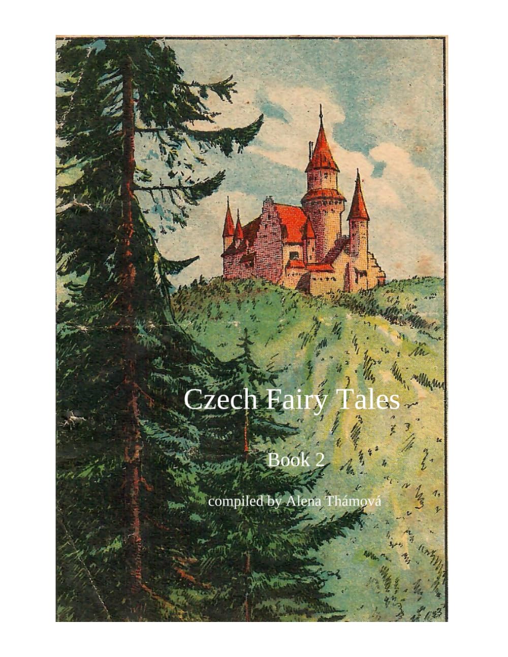Czech Fairy Tales: Book 2
