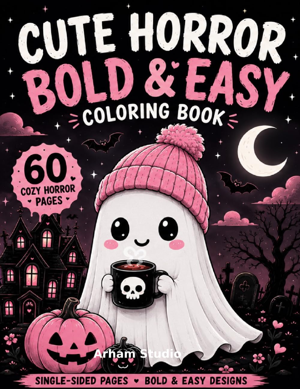 Cute Horror Bold & Easy Coloring Book: 60 Spooky Cute & Cozy Horror Designs for Relaxation and Fun