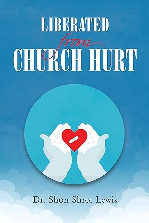 Liberated from Church Hurt