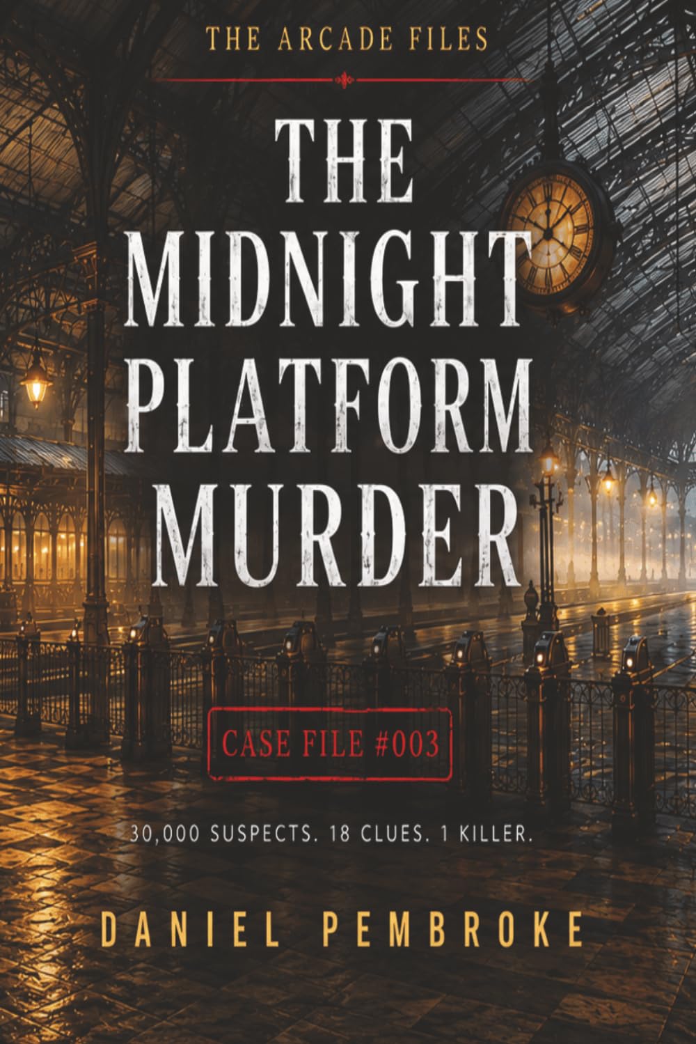 The Midnight Platform Murder (The Arcade Files)