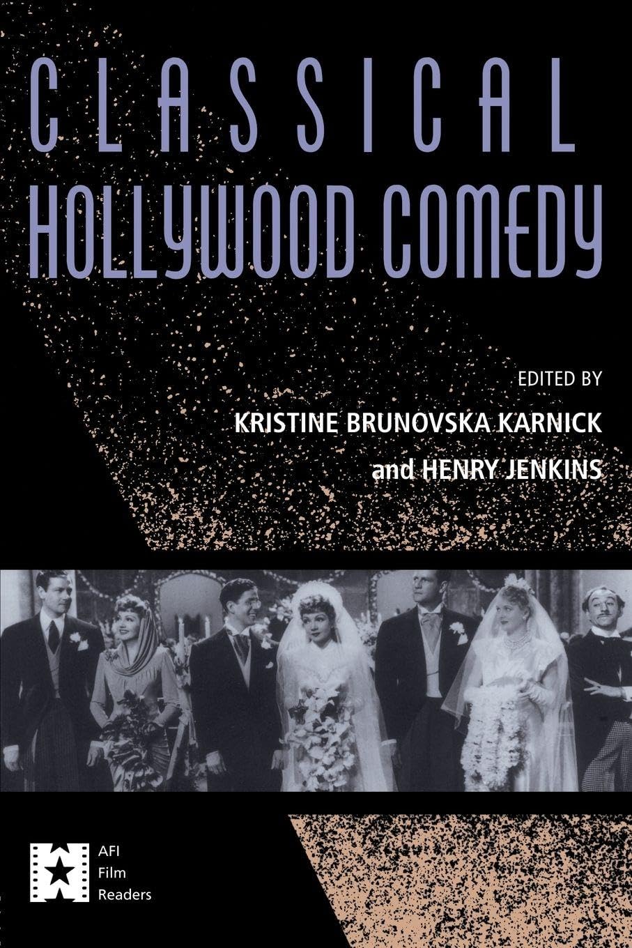 Classical Hollywood Comedy (AFI Film Readers)
