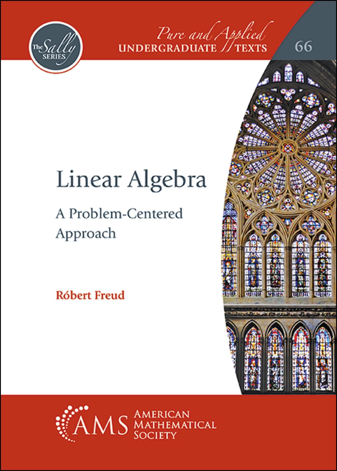Linear Algebra (Pure and Applied Undergraduate Texts)