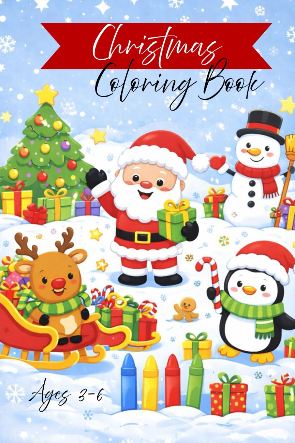 Christmas Coloring Book Age 3-6: Easy Christmas Coloring Pages for Toddlers and Preschoolers