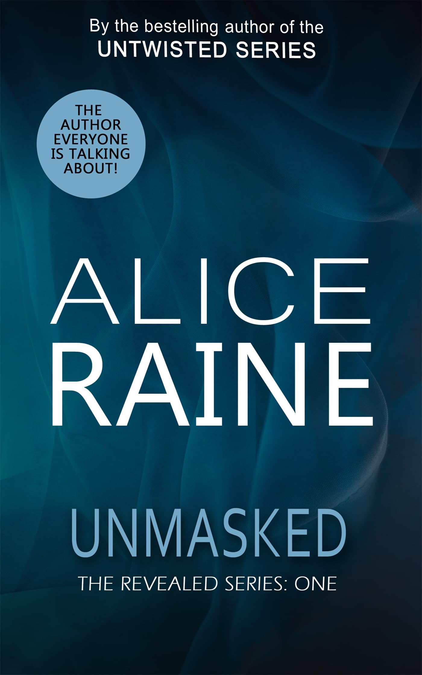 Unmasked: A tale of dark secrets and the forbidden world of desires (The Revealed Series)