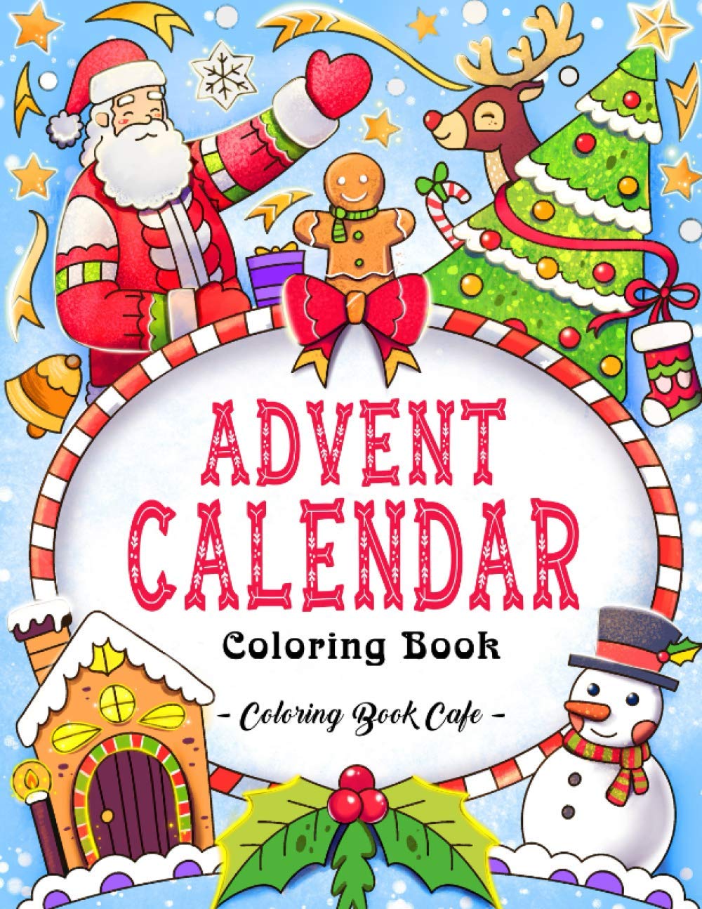 Advent Calendar Coloring Book An Adult Coloring Book Featuring a