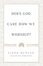 Does God Care How We Worship?