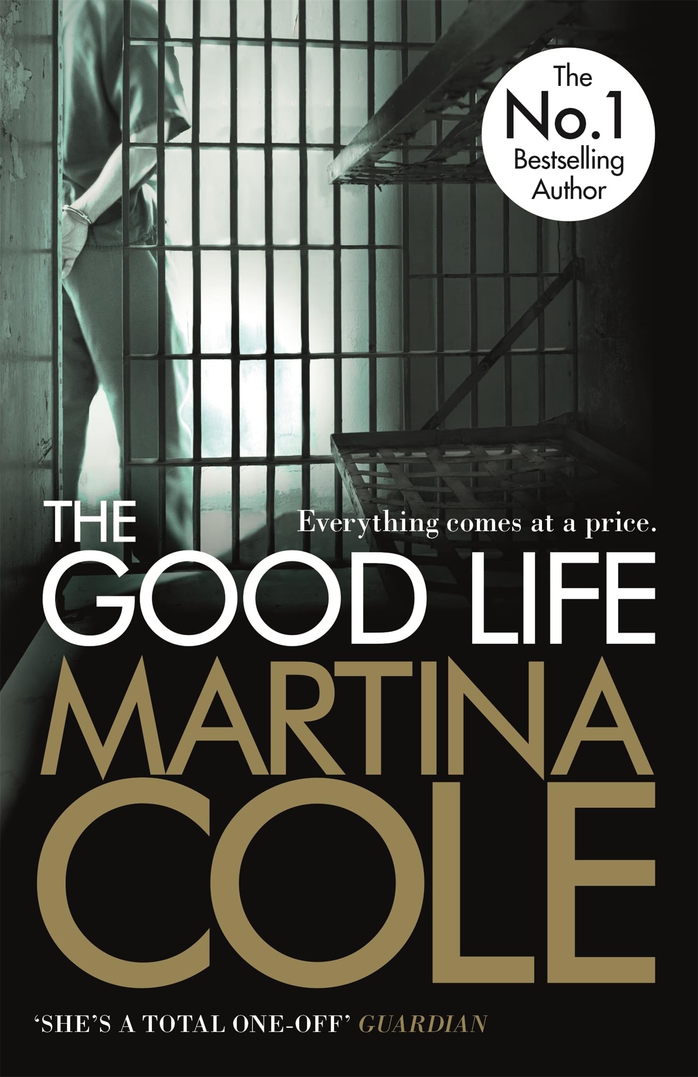 The Good Life by Martina Cole Book, New