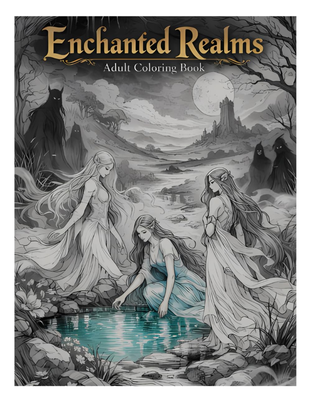 Enchanted Realms: Fantasy Coloring Book of Magical Creatures & Mystical Lands for Adults