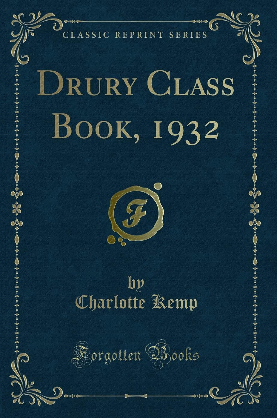 Drury Class Book, 1932 (Classic Reprint)