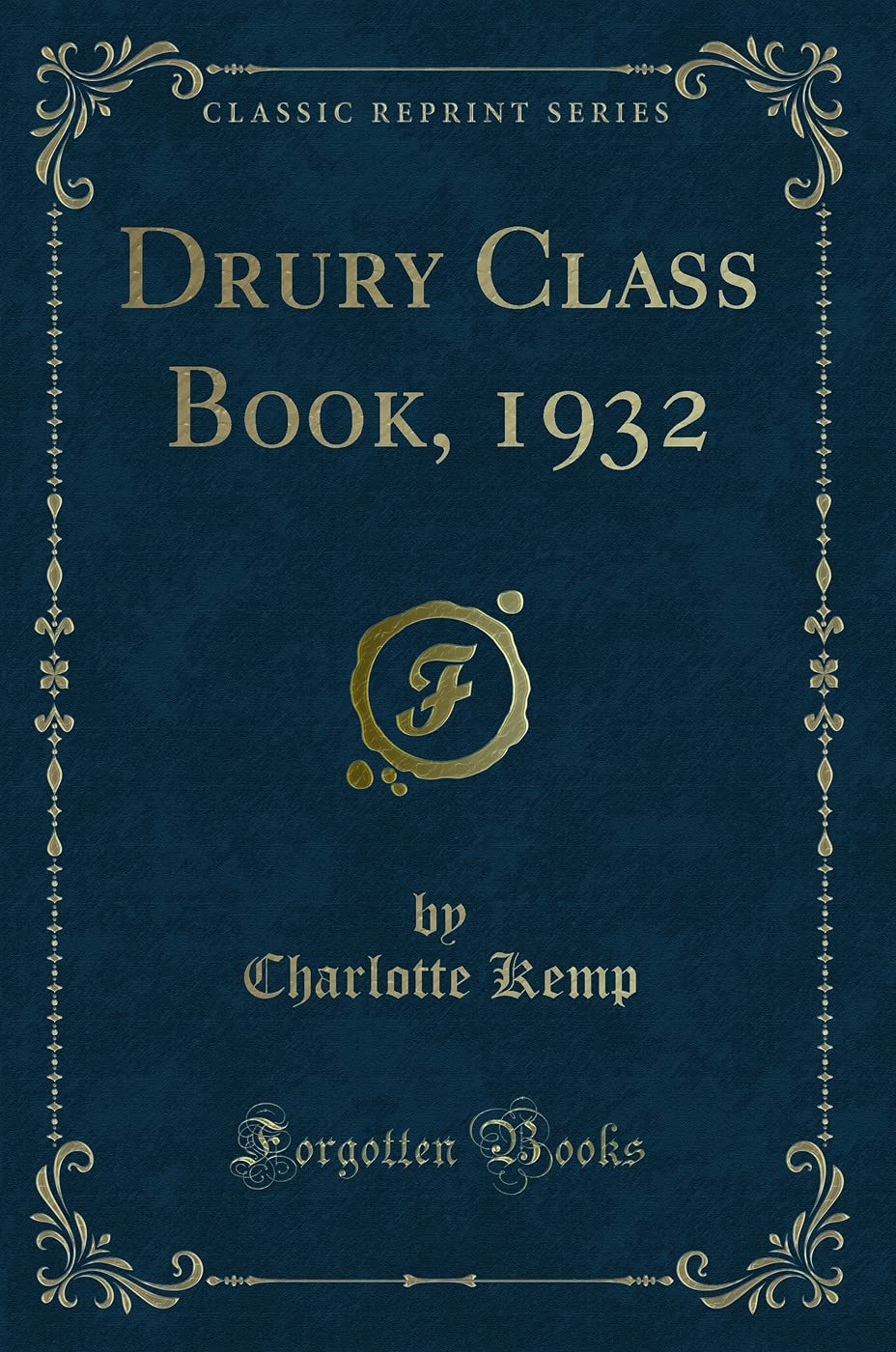 Drury Class Book, 1932 (Classic Reprint)