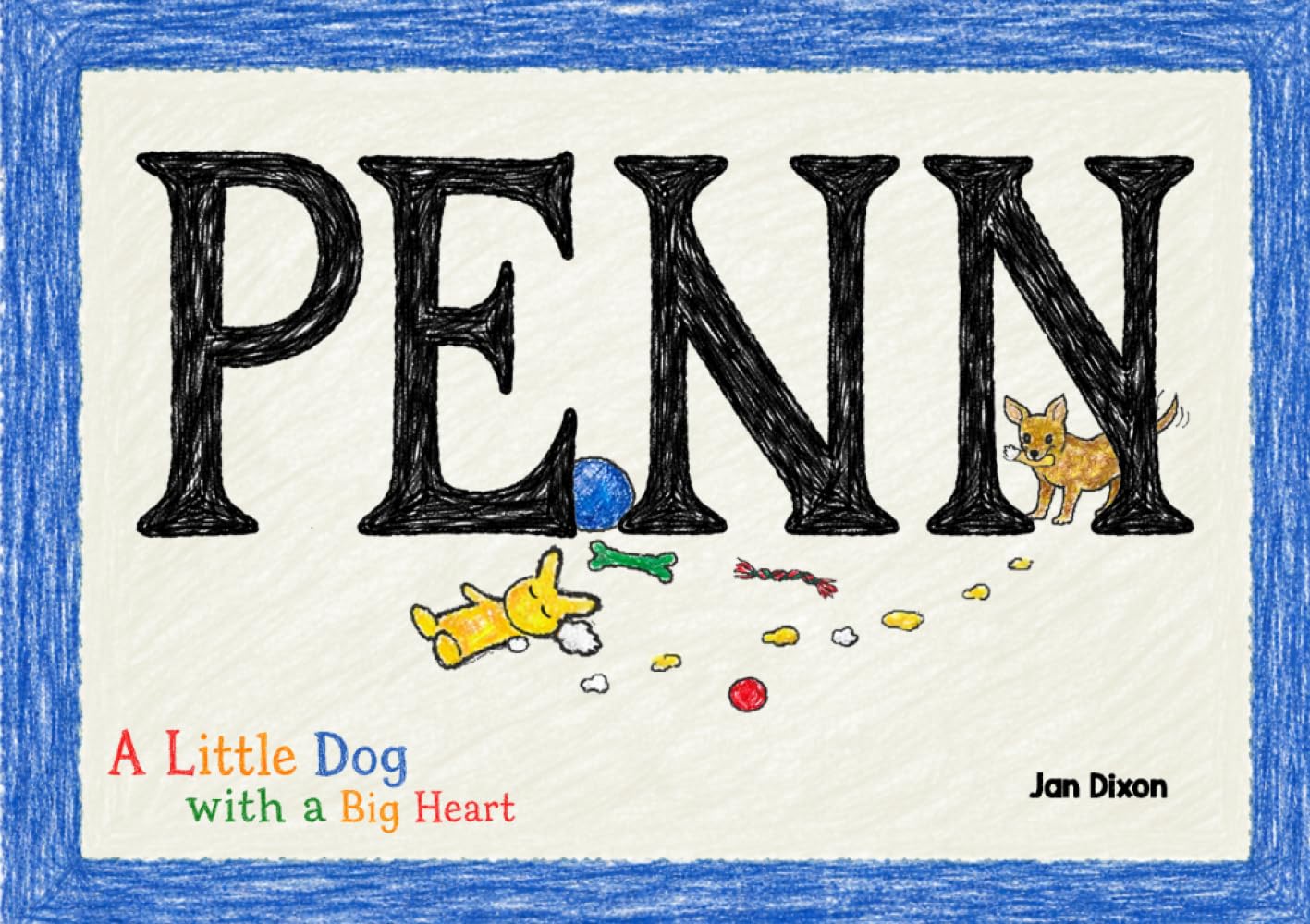 PENN: A Little Dog with a Big Heart