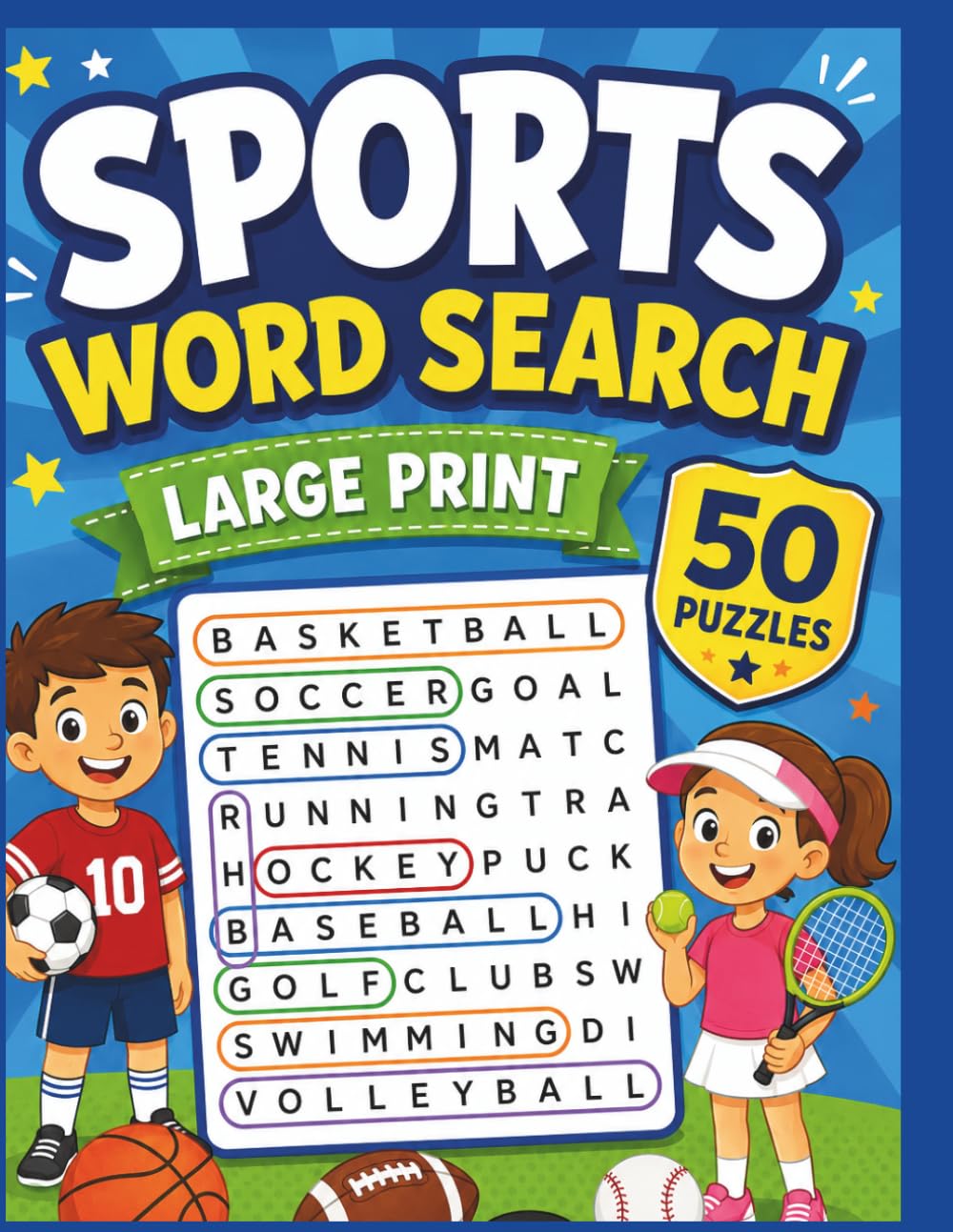 50 Fun Sports Word Search Puzzles for Kids: Challenge Yourself and Have A Blast (Word Search Series for Kids)