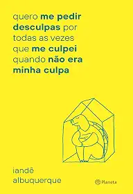 quero me pedir desculpas por toda vez que me culpei: quando não era minha culpa