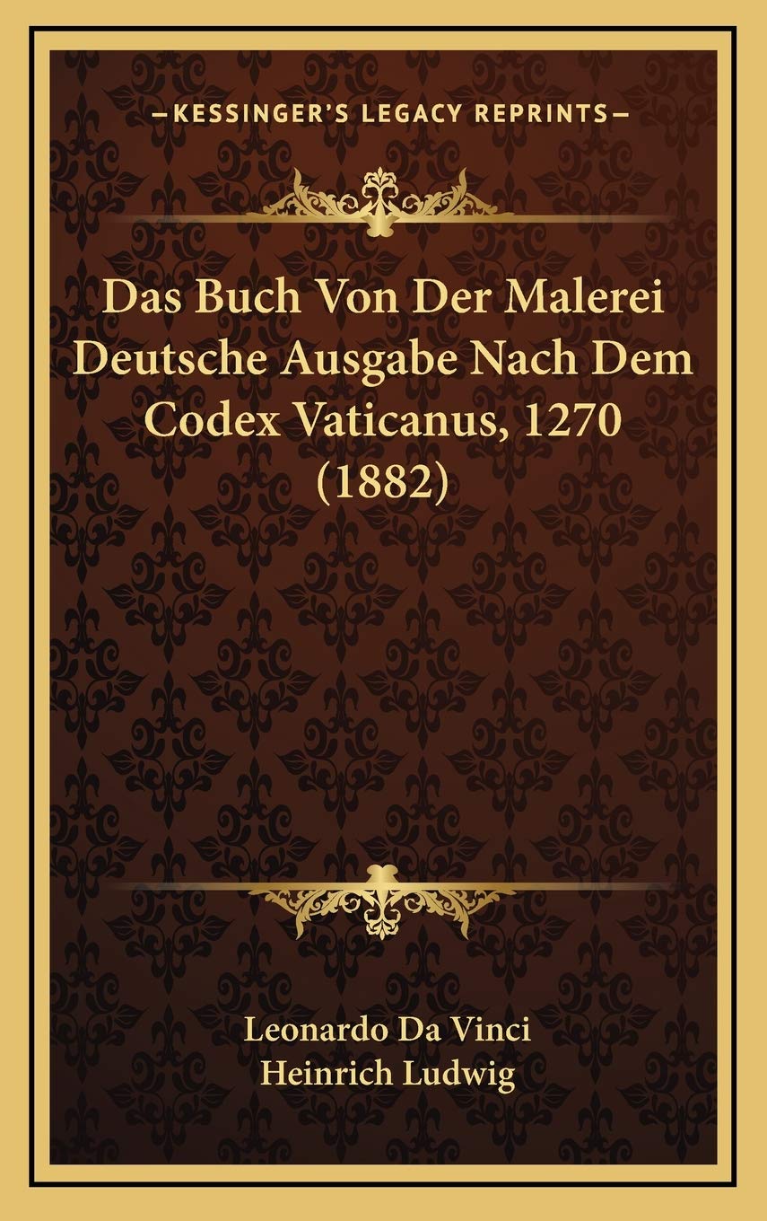 Das Buch Von Der Malerei Deutsche Ausgabe Nach Dem Codex Vaticanus, 1270 (1882)