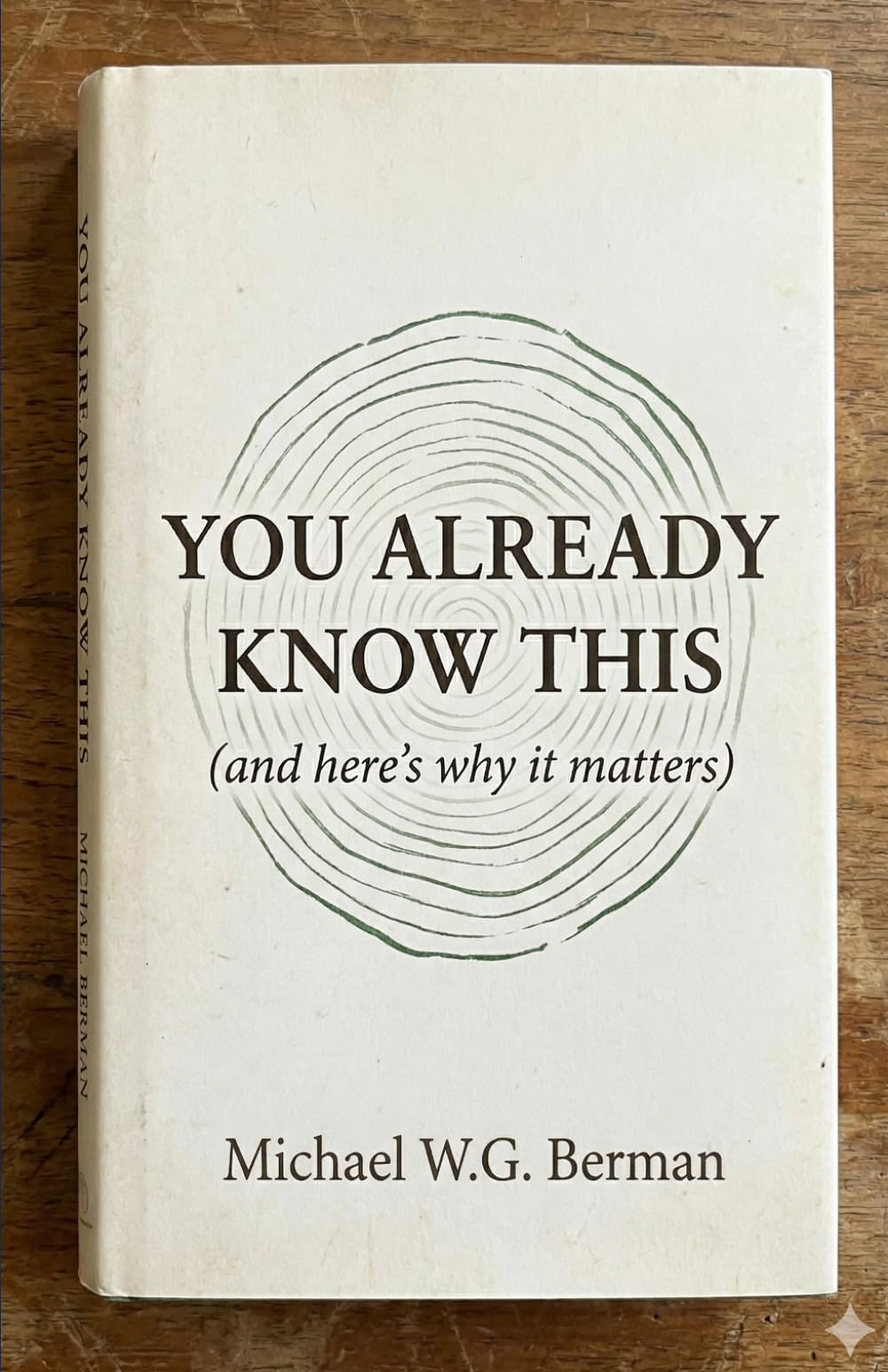 You Already Know This: And Here's Why It Matters