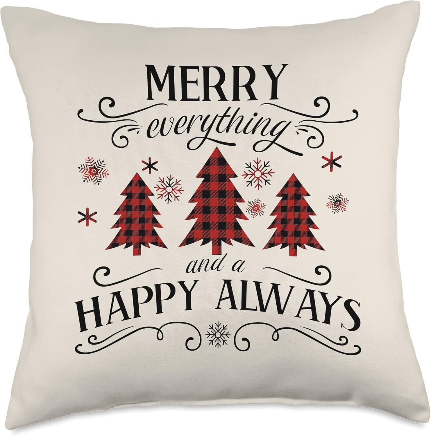 Merry Everything and a happy always Christmas Quote Throw Pillow