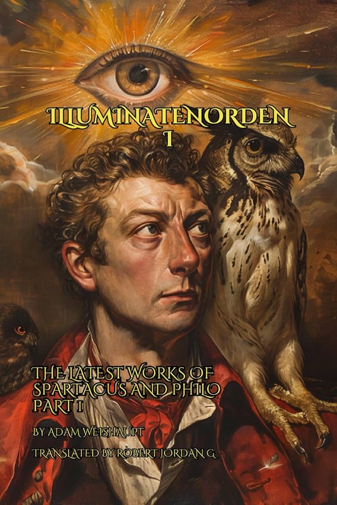 The Latest Works of Spartacus and Philo in the Illuminati